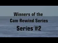 Cam Rewind Series Contest Results