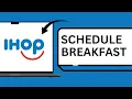 How To Schedule Breakfast Orders on IHOP