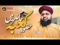 Lagu Huzoor e Kaba Hazir Hai - Shahrukh Qadri - Naat 2021