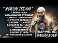 Download Lagu **🔥 RAP METAL RELIGI || 5 RUKUN ISLAM! 🚀🎤 | SYAHADAT! SHALAT! PUASA! ZAKAT! HAJI! 🔥**