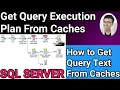 SQL Server Query Execution plan How to Pull Query Execution plan form Cache memory TechandArt