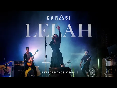 Download MP3 GARASI - LELAH (Performance Video)