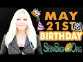 Born On May 21st - Happy Birt ay