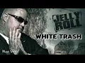 Jelly Roll - White Trash