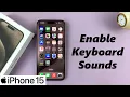 Download Lagu How To Enable Keyboard Sounds On iPhone 15 \u0026 iPhone 15 Pro