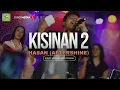 Download Lagu KISINAN 2 - HASAN (AFTERSHINE) | LIVE HOMEBAND LAYAH KEMBAR