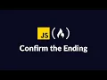 FreeCodeCamp Confirm the Ending Solution JavaScript Walkthrough