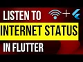 Continuously Monitor Internet Connection Status in Flutter Listen for Network Changes