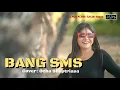 Download Lagu BANG SMS || Cover: Ocha Ocha Shaptriasa || Lagu Acara Gacor Parah