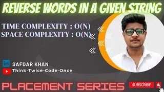 ReverseWordsInAGivenString String Java GFGPlacementPreparationSeries FullExplanationWithCode Safdar