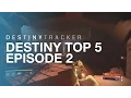 DestinyTracker Top 5 - Destiny Clips