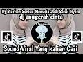Download Lagu DJ BIARKAN SEMUA MANUSIA JADI SAKSI NYATA -DJ ANUGERAH CINTA SOUND VIRAL TIKTOK YANG KALIAN CARI NIE