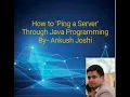 How to Ping a Server Through Java Programming - By Ankush Joshi