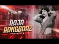 Lagu Raja Rangbaaz - Remix | EDM Bounce | Pawan Singh New Trending | Dj Satyam Rock
