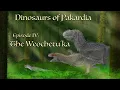 Download Lagu Dinosaurs of Pakardia Episode IV: The Weochetu'ka