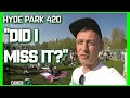 420 Hyde Park - The 420 Smoke London UNCUT