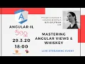 Mastering Angular Views - Free Webinar with Nir Kaufman