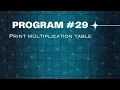 Day - 29 Python program to print multiplication table