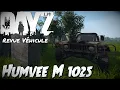 DayZ 1 19 M 1025 Humvee Review Test of the New Military 4x4 PC FR
