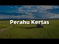Perahu Kertas, Penjaga Hati, Bertaut (Lirik) - Tulus, Nadhif Basalamah, Nadin Amizah