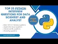 Top 25 Python Interview Questions for Data Scientist and Analyst English