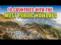10 Countries With The Most Public Holidays in 2024
