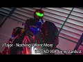 J Tajor - Nothing I Want More EXTEND Ver by w stardust