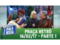 Download Lagu Praça Retrô (16/02/17) | Parte 1
