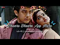Download Lagu Dheere Dheere Aap Mere🍁LOFI (Slowed+Reverb) | Baazi (1995) |Amir Khan| Mamta KKulkarni |