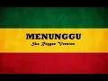 Download Lagu MENUNGGU - SKA Renggae Version