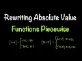 Rewriting Absolute Value Functions Piecewise Part 1 Best Explanation Math with Professor V