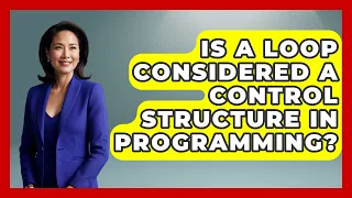 Is A Loop Considered A Control Structure In Programming Python Code School News