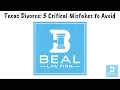 Texas Divorce 5 Critical Mistakes to Avoid