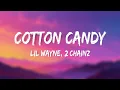 Download Lagu Lil Wayne x 2 Chainz - Cotton Candy (Lyrics)