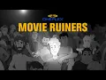 Movie Ruiners - Cineplex