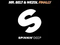 Finally (Radio Edit) - Mr. Belt & Wezol