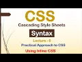 Inline CSS Syntax Practical Approach How to use CSS with HTML Lec - 6