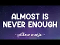 Almost Is Never Enough - Ariana Grande With Nathan Sykes