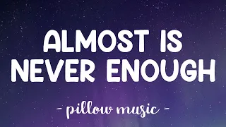 Almost Is Never Enough - Ariana Grande With Nathan Sykes (Lyrics) 🎵