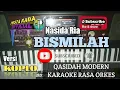 Download Lagu BISMILAH KARAOKE KOPLO QASIDAH MODERN | REAL LIVE SAMPLING KORG PA700
