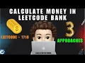 Calculate Money in Leetcode Bank 3 Easy Approaches Leetcode 1716 codestorywithMIK