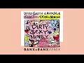 David Guetta & Afrojack ft Charli XCX & French Montana - Dirty Sexy Money Banx & Ranx remix official