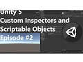Unity Custom Inspector Custom Editor Window