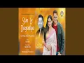 Lagu Sun Le Dagadiya
