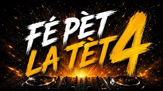 DJ TOUNS - FÉ PÈT LA TÈT 4