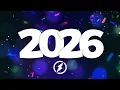 Lagu New Year Music Mix 2026 ♫ Best EDM Music 2025 Party Mix ♫ Remixes of Popular Songs