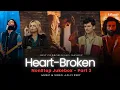 Download Lagu NON STOP HEART-BROKEN 💔 MASHUP PART - 3 | Best Broken/Sad Playlist By @lofi2307  | #instatrending
