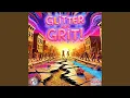 Lagu Glitter and Grit!
