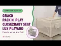How to Set Up the Graco Close2Baby Playard Bassinet Changer Fold Guide