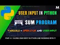taking user input in python program Program to take sum of two numbers